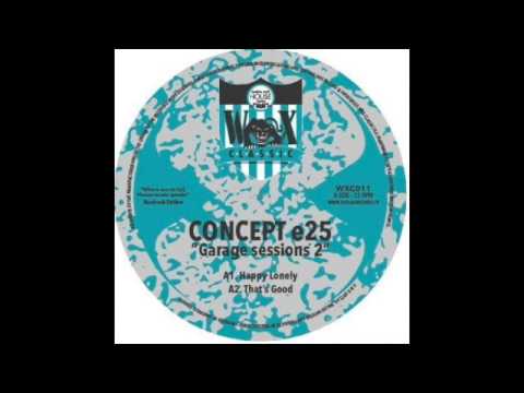 Concept e25 — Concept E25 - Happy Lonely