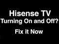 Hisense TV turning On and Off  -  Fix it Now