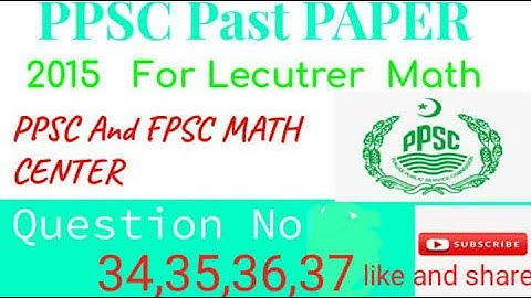 PPSC  PAPER 2015 of lecturer math