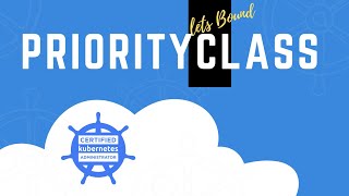 CKA2025  PrirotiyClass