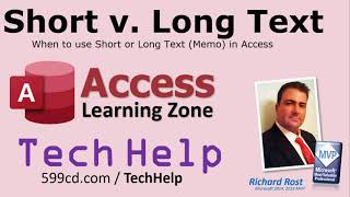 Short Text v. Long Text in Microsoft Access. What's the Difference (also Text v. Memo Fields) Short Text v. Long Text in Microsoft Access. What's the Difference (also Text v. Memo Fields)