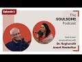 The humble genius  dr raghunath mashelkar on soulsome with sarika  full episode 3