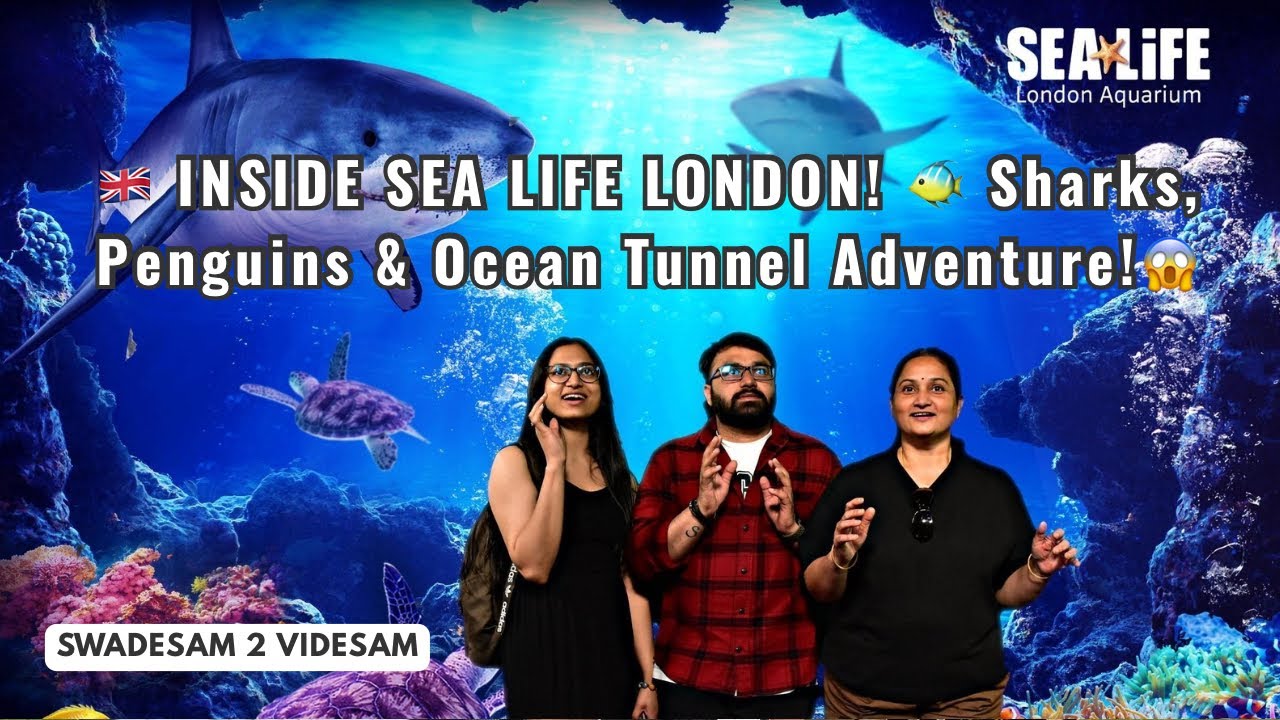 Exploring Sea Life London Aquarium🐠 Sharks, Penguins & Ocean Tunnel Adventure! #swadesam2videsam