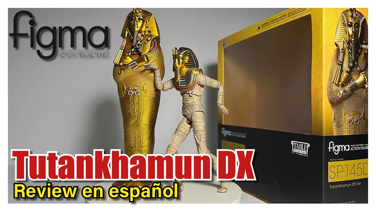 Figma Tutankhamun DX Ver. - Table Museum | Review en español - YouTube
