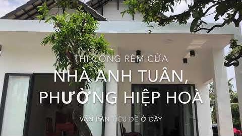Rèm cửa đẹp | Lắp đặt rèm vải tại Biên hoà, Đồng nai