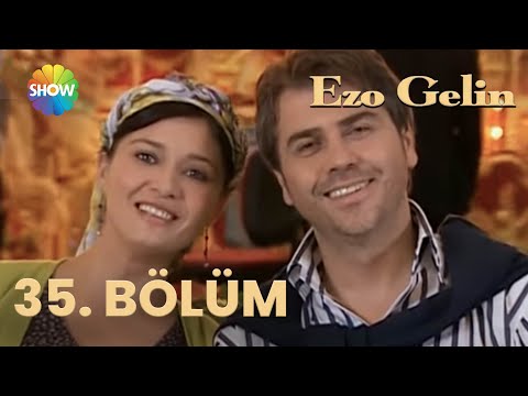 Ezo Gelin - 35. BÖLÜM