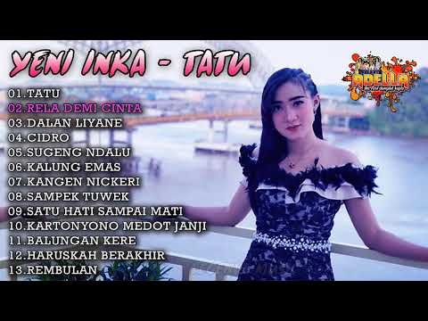 full-album-om-adella-2020---yeni-inka---tatu---rela-demi-cinta---dalan-liyane---sampek-tuwek