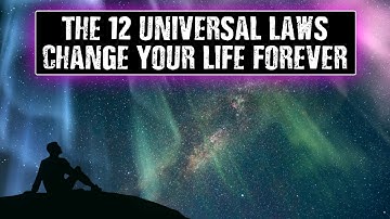 The 12 Universal Laws: The Law of Attraction is Just One
