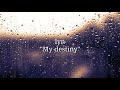 Download Lagu My destiny lyn {lyric dan Terjemahan, My destiny-lyn}