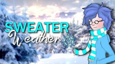 Sweater weather FULL MEP