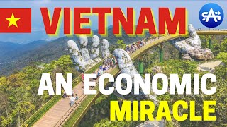 How Vietnam Became An Economic Miracle?