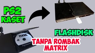 Tutorial Cara Main Game dari Flashdisk di PS2 Kaset