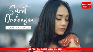 SURAT ONDANGAN - Moonitha Ardilla [ Bandung Music]