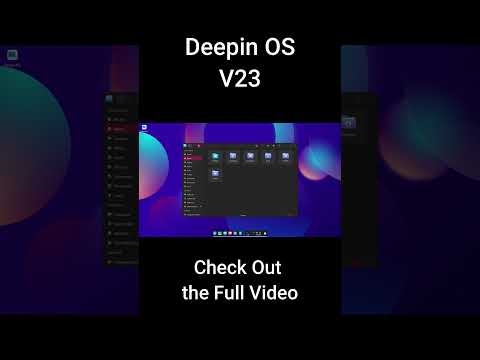 Deepin OS V23 : Released