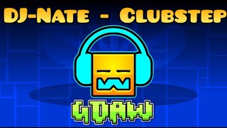 Clubstep | GDAW