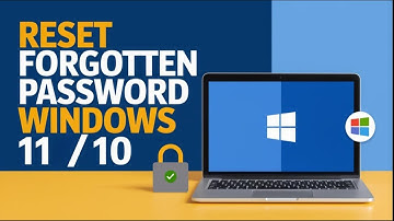 How to Reset Forgotten Windows 11/10 Password | Step-by-Step Guide Without Losing Files