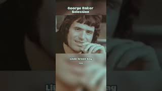 George Baker Selection  -  Little Green Bag