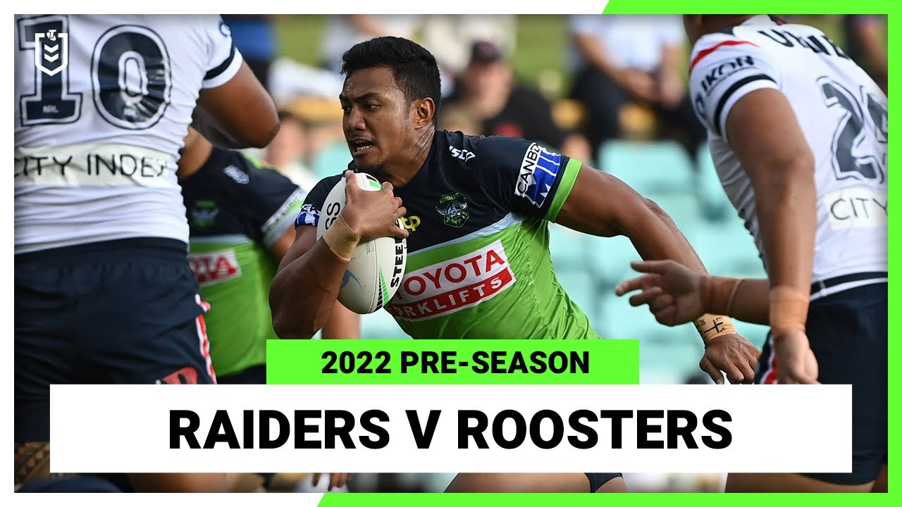 Canberra Raiders v Sydney Roosters Full Match Replay Pre-Season, 2022 NRL