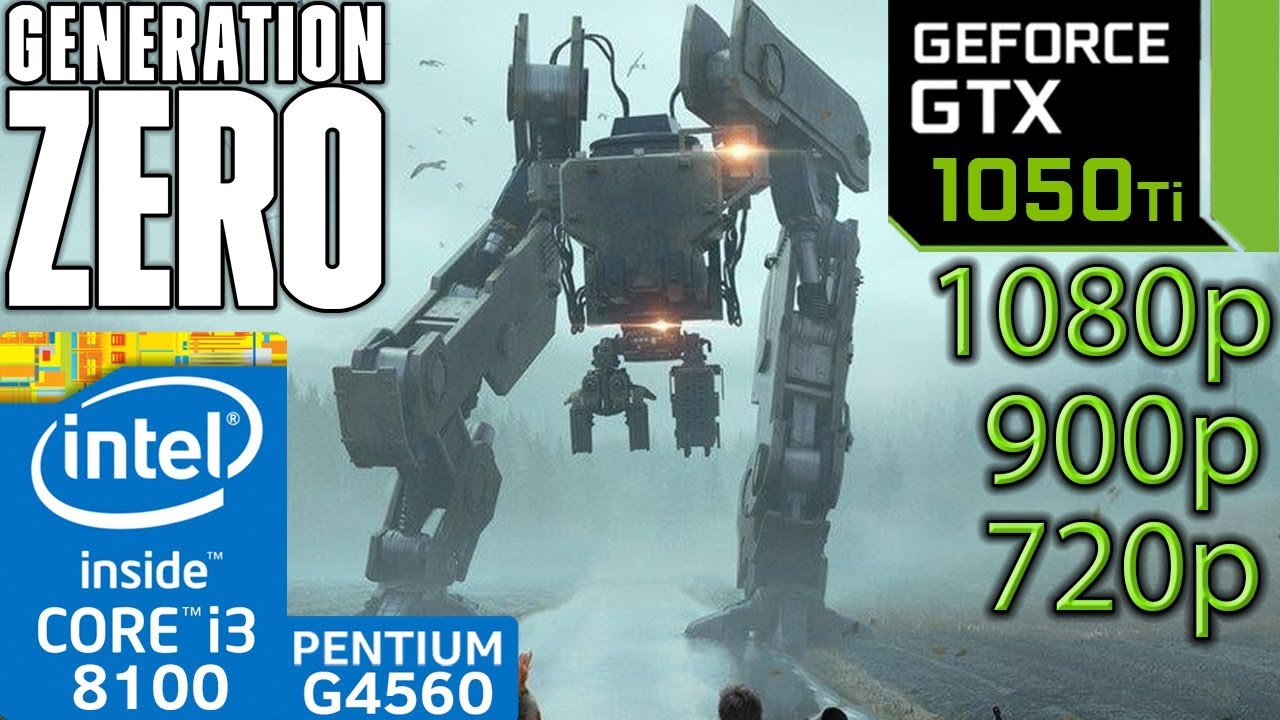 Generation Zero - GTX 1050 ti - 1080p - 900p - 720p - i3 8100