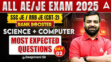 SSC JE/RRB JE CBT 2 /All AE/JE 2025 | Science + Computer Most Expected Questions #3 | Deepmani Sir