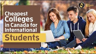 Cheapest Colleges in Canada for International Students