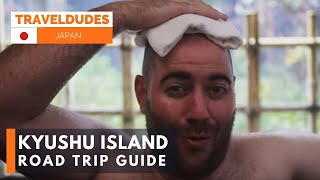 Road Trip Guide to Kyushu Island, Japan [Kyushu Travel Guide]