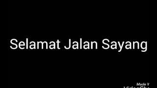 Zilent band - Selamat Jalan Sayang lirik (Cover)