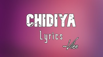 Download Vilen Chidiya Lyrics Mp3 Free And Mp4 Download Vilen Chidiya Lyrics Mp3 Free And Mp4