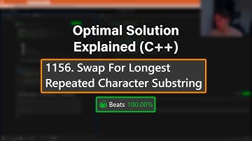 Swap For Longest Repeated Character Substring | Optimal Solution EXPLAINED C++ | LeetCode 1156