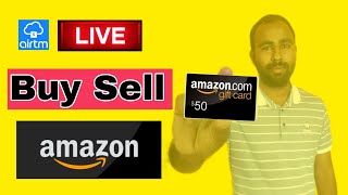 How to Buy, Sell, and Trade Amazon Gift Cards || Airtm Live Buy Sell for Worldwide ||