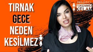 Tırnak Gece Vakti Neden Kesilmez? Bereketi Neden Azaltır?