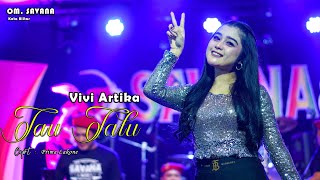 Vivi Artika - Tau Tatu - Om SAVANA Blitar (Live)