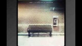 Dawes - A Little Bit of Everything