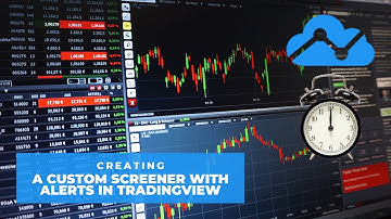 Creating a Custom Screener with Alerts in TradingView