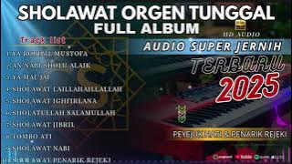 FULL ALBUM Sholawat Orgen Tunggal Terpopuler | Suara Merdu Bikin hati adem