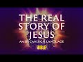 American sign language the real story of jesus