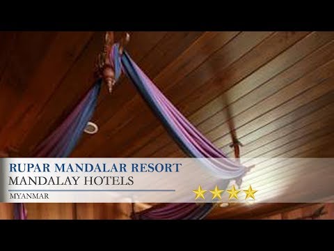 Rupar Mandalar Resort Mandalay Hotels Myanmar Us Travel - 