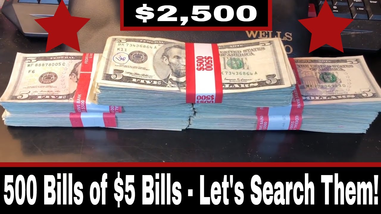 Searching $2500 in $5 Bills - Currency Search for Fancy Serial Numbers and Star Notes! - YouTube