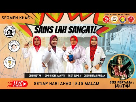 SAINS LAH SANGAT (SLS) : NEWTON #01