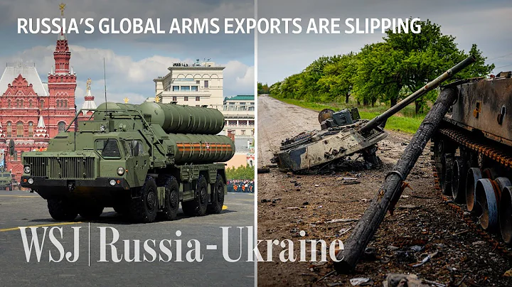 How Russia Is Losing Billions in Weapons Sales to the Ukraine War | WSJ - DayDayNews