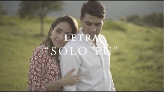 Solo Tú – LETRA | Samuel Adrián chords