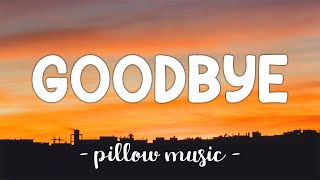 Goodbye - Secondhand Serenade (Lyrics) 🎵