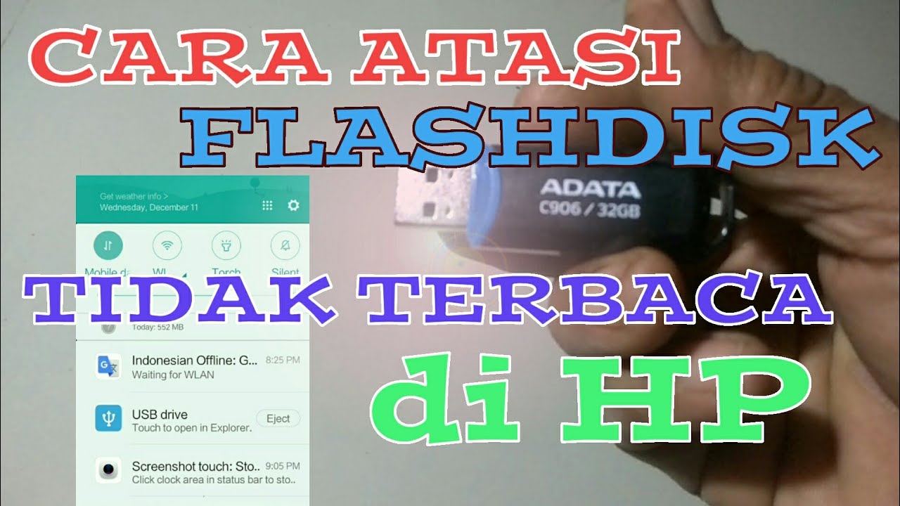 Cara mengatasi flashdisk tidak terbaca di hp android