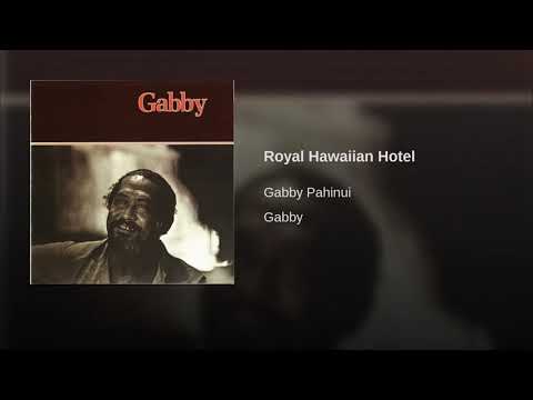 Royal Hawaiian Hotel -- Gabby Pahinui