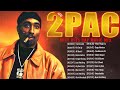 Best Songs Of Tupac Shakur Full Album - Tupac Shakur Greatest Hits - Best of 2Pac Hits Playlist