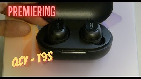 [HD] PREMIERING - QCY T9S