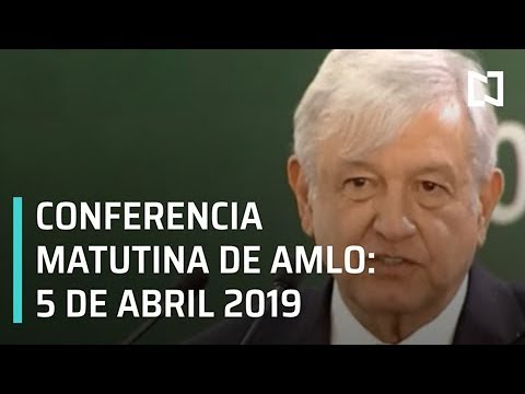 Conferencia AMLO -5 de abril