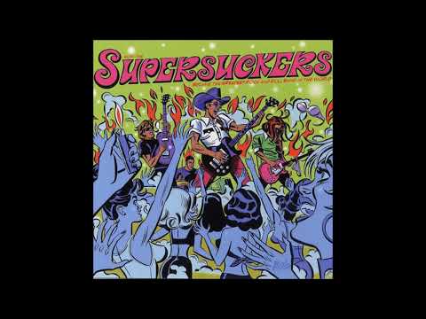 SUPERSUCKERS - how the Supersuckers Became the Greatest Rock and Roll Band in the World [full]