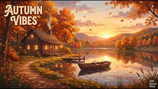 Autumn Lofi 🍂 | Cozy Fall Vibes & Relaxing Chill Beats (Still Room Now)
