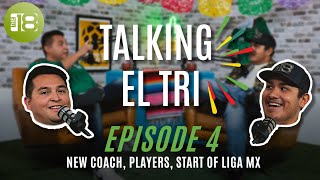 Talking El Tri - Episode 4